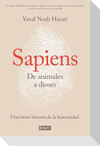 Sapiens. de Animales a Dioses / Sapiens: A Brief History of Humankind