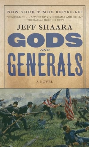 Shaara, Jeff. Gods and Generals - A Novel of the Civil War. Random House Publishing Group, 1998.