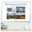 Impressionen aus Franken (hochwertiger Premium Wandkalender 2024 DIN A2 quer), Kunstdruck in Hochglanz