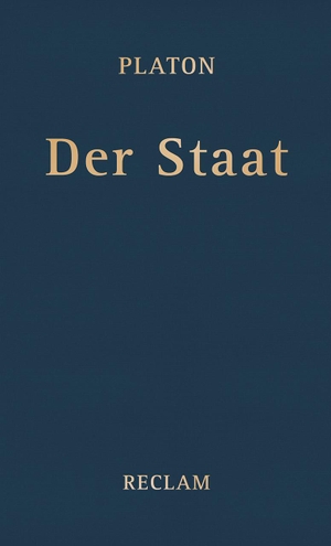 Platon. Der Staat. Reclam Philipp Jun., 2017.