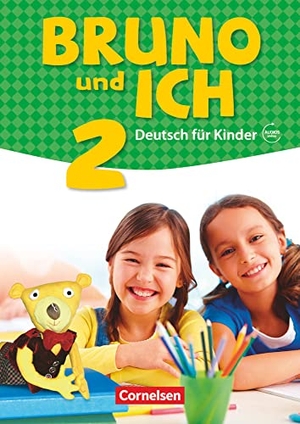 Bruno und ich Band 2 - Schülerbuch mit Audios online. Cornelsen Verlag GmbH, 2018.
