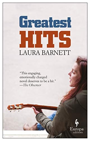 Barnett, Laura. Greatest Hits. Europa Editions, 2019.