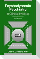 Psychodynamic Psychiatry in Clinical Practice