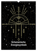 Schamanische Energiesymbole (Wandkalender 2024 DIN A3 hoch), CALVENDO Monatskalender