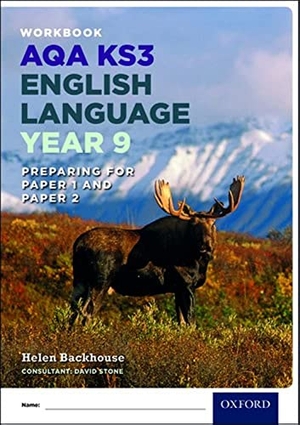 Stone, David / Helen Backhouse. AQA KS3 English Language: Key Stage 3: Year 9 test workbook. Oxford University Press, 2016.