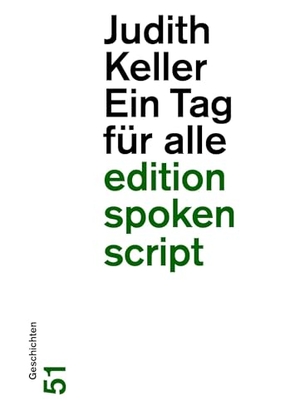 Keller, Judith. Ein Tag für alle - Geschichten. gesunde Menschenversand, 2024.