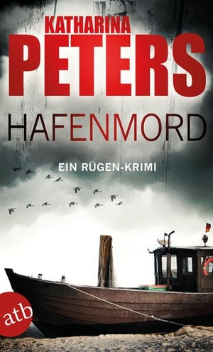 Peters, Katharina. Hafenmord - Ein Rügen-Krimi. Aufbau Taschenbuch Verlag, 2012.