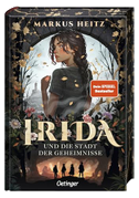 Irida 1. Irida und die Stadt der Geheimnisse