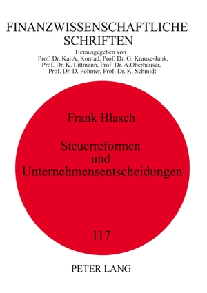 Blasch, Frank. Steuerreformen und Unternehmensentscheidungen - Eine empirische Analyse der deutschen Steuerpolitik mit besonderem Schwerpunkt auf die Steuerreform 2000. Peter Lang, 2008.
