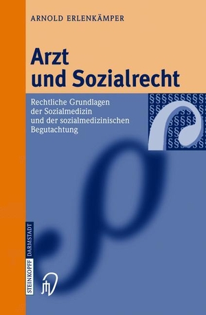 Erlenkämper, Arnold. Arzt und Sozialrecht - Rechtliche Grundlagen der Sozialmedizin und der sozialmedizinischen Begutachtung. Steinkopff, 2012.