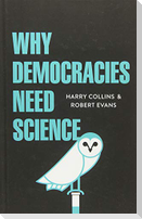 Why Democracies Need Science
