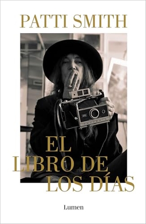 Smith, Patti. El Libro de Los Días / A Book of Days. Prh Grupo Editorial, 2026.
