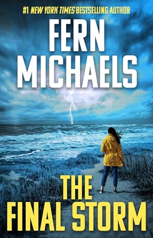 Michaels, Fern. The Final Storm. Kensington Publishing Corporation, 2026.