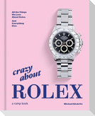 Crazy About Rolex
