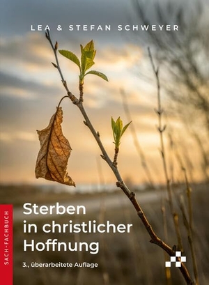Schweyer, Stefan & Lea. Sterben in christlicher Hoffnung. MOSAICSTONES, 2026.