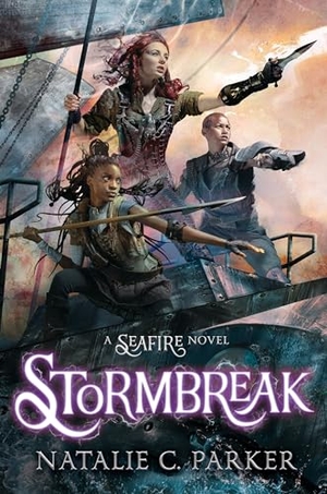 Parker, Natalie C. Stormbreak. Penguin Young Readers Group, 2021.
