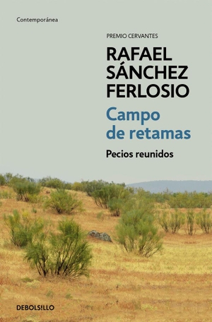 Sánchez Ferlosio, Rafael. Campo de retamas : todos los pecios. Punto de Lectura, 2016.