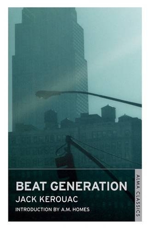 Kerouac, Jack. Beat Generation. Bloomsbury USA, 2012.