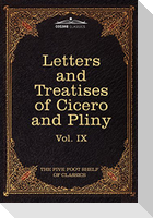 Letters of Marcus Tullius Cicero with His Treatises on Friendship and Old Age; Letters of Pliny the Younger