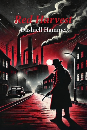 Hammett, Dashiell. Red Harvest. Blurb, 2026.