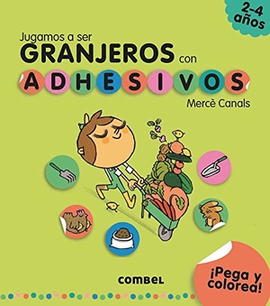 Canals, Mercè. Jugamos a Ser Granjeros. Combel Ediciones Editorial Esin, S.A., 2018.