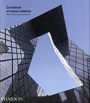 Phaidon Editors. Construir El Nuevo Milenio (Building the New Millennium) (Spanish Edition). Phaidon Press, 2009.
