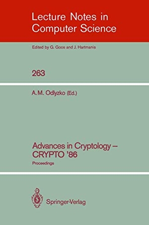 Odlyzko, Andrew M. (Hrsg.). Advances in Cryptology - CRYPTO '86 - Proceedings. Springer Berlin Heidelberg, 1987.