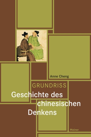 Cheng, Anne. Grundriss Geschichte des chinesischen Denkens. Meiner Felix Verlag GmbH, 2021.