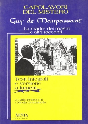 Maupassant, Guy de. La madre dei mostri e altri racconti. , 1999.