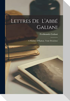 Lettres de L'Abbé Galiani: A Madame D'Épinay, Tome Deuxième