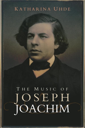 Uhde, Katharina. The Music of Joseph Joachim. Boydell & Brewer, 2018.