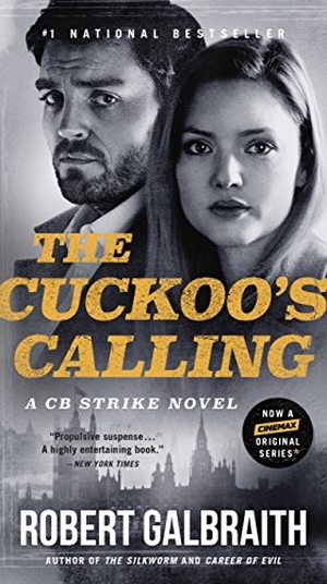 Galbraith, Robert. The Cuckoo's Calling. Hachette Book Group USA, 2013.