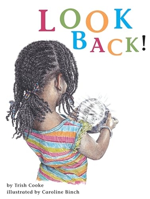 Cooke, Trish. Look Back!. Interlink Publishing Group Inc, 2014.