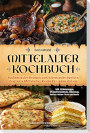 Das große Mittelalter Kochbuch