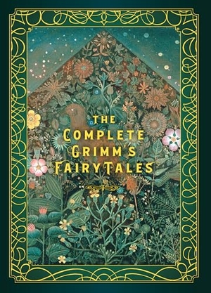 Grimm, Jacob. The Complete Grimm's Fairy Tales - Volume 5. Quarto Publishing Group USA, Inc., 2020.