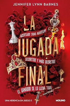 Barnes, Jennifer Lynn. La Jugada Final / The Final Gambit. Prh Grupo Editorial, 2023.