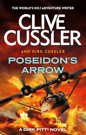 Cussler, Clive / Dirk Cussler. Poseidon's Arrow - Dirk Pitt #22. Little, Brown Book Group, 2024.