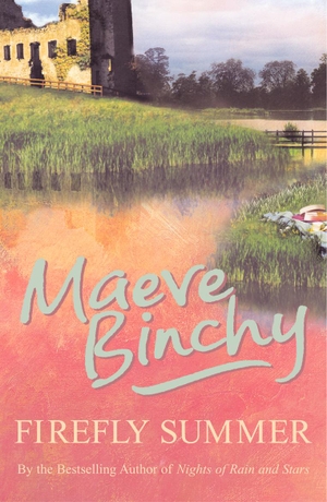 Binchy, Maeve. Firefly Summer. Cornerstone, 2006.