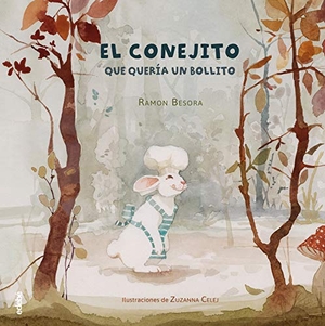 Besora, Ramón. El conejito que quería un bollito. Editorial Edebé, 2017.