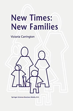 Carrington, V.. New Times: New Families. Springer Netherlands, 2002.
