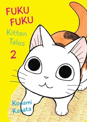 Kanata, Konami. FukuFuku: Kitten Tales, 2. Vertical, Inc., 2017.