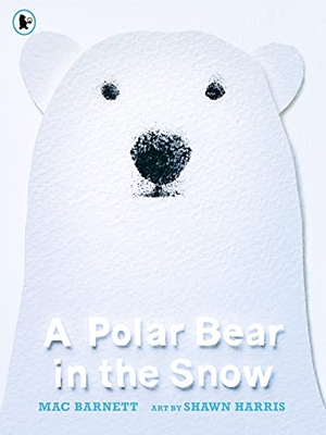 Barnett, Mac. A Polar Bear in the Snow. Walker Books Ltd., 2021.