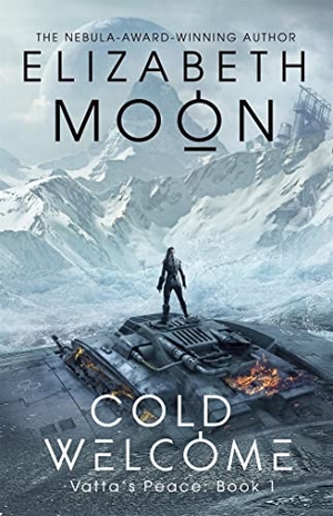 Moon, Elizabeth. Cold Welcome - Vatta's Peace: Book 1. Jessica Kingsley Publishers, 2017.