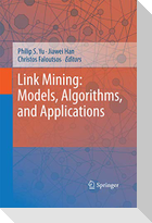 Link Mining: Models, Algorithms, and Applications