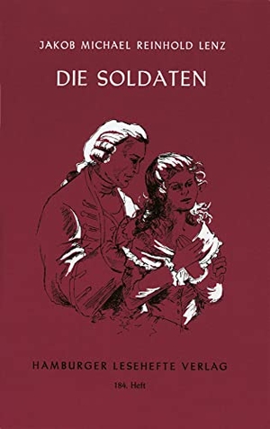 Lenz, Jakob Michael Reinhold. Die Soldaten. Hamburger Lesehefte, 2016.