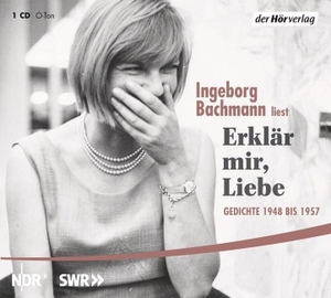 Bachmann, Ingeborg. Erklär mir, Liebe - Gedichte 1948 bis 1957. Hoerverlag DHV Der, 2008.