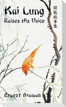 Kai Lung Raises His Voice