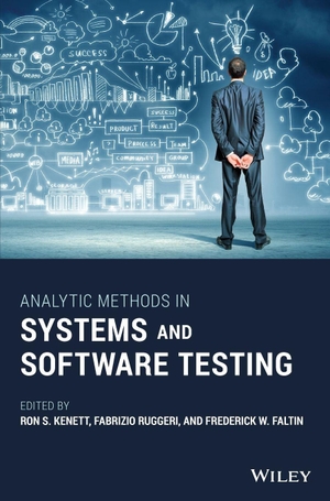 Kenett, Ron S. Analytic Methods in Systems and Software Testing. John Wiley & Sons, 2018.