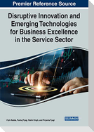 Disruptive Innovation and Emerging Technologies for Business Excellence in the Service Sector