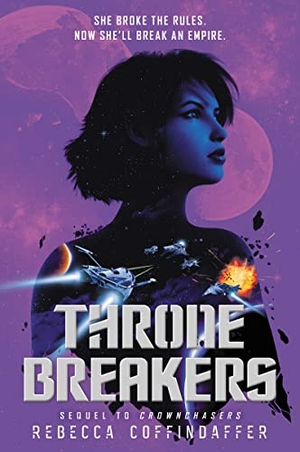 Coffindaffer, Rebecca. Thronebreakers. HarperCollins, 2022.